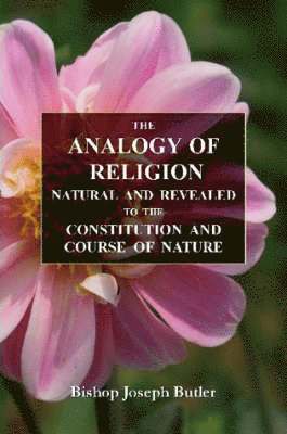 Joseph Butler - Analogy of Religion, Häftad