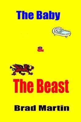 Brad Martin - Baby & The Beast, Häftad