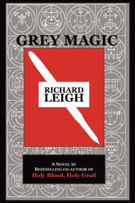 Richard, Leigh, Richard Leigh - Grey Magic, Häftad