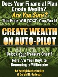 bokomslag Create Wealth On Auto-Pilot