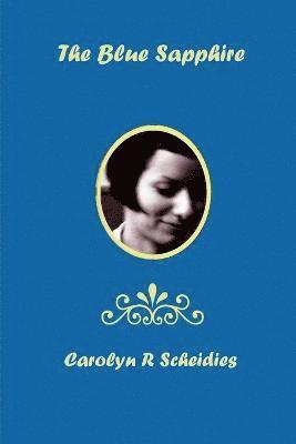 Carolyn R Scheidies, Carolyn R. Scheidies - Blue Sapphire, Häftad