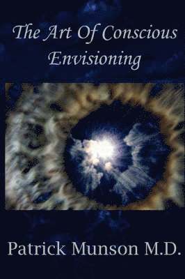 bokomslag Art Of Conscious Envisioning