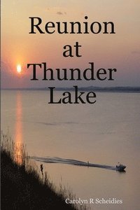 bokomslag Reunion at Thunder Lake