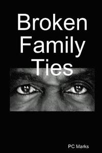 bokomslag Broken Family Ties