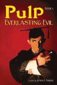 bokomslag Pulp Book I - Everlasting Evil