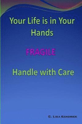 Your Life Is In Your Hands 1