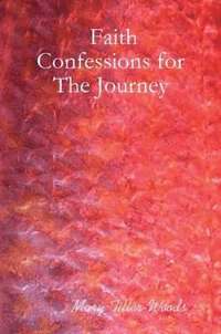 bokomslag Faith Confessions for The Journey