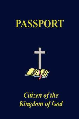 The Kingdom of God Passport 1