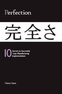 bokomslag PERFECTION - 10 Secrets to Successful Lean Manufacturing Implementation