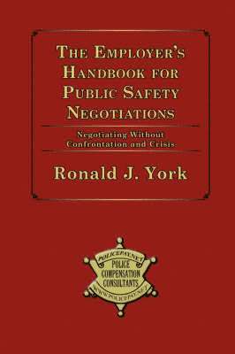 bokomslag The Employer's Handbook for Public Safety Negotiations