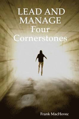 LEAD AND MANAGE Four Cornerstones 1