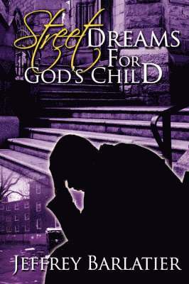 Street Dreams for God's Child 1