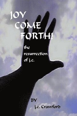 Joy Come Forth!