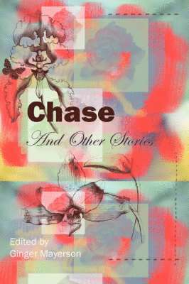 Chase and Other Stories 1