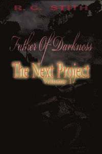 bokomslag Father of Darkness: The Next Project Volume 1