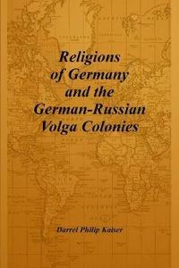 bokomslag Religions of Germany and the German-Russian Volga Colonies