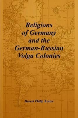 Religions of Germany and the German-Russian Volga Colonies 1