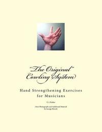 bokomslag 'The Original' Cowling System: Hand Strengthening Exercises for Musicians