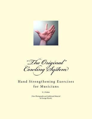 bokomslag 'The Original' Cowling System: Hand Strengthening Exercises for Musicians