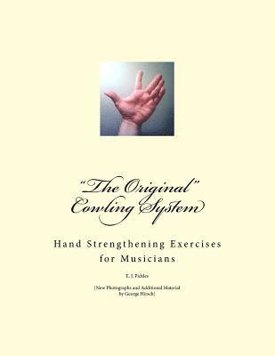 "The Original" Cowling System: Hand Strengthening Exercises for Musicians, Häftad