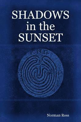 SHADOWS in the SUNSET