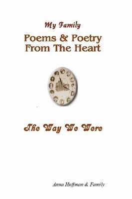 bokomslag My Family-Poems & Poetry From The Heart-The Way We Were