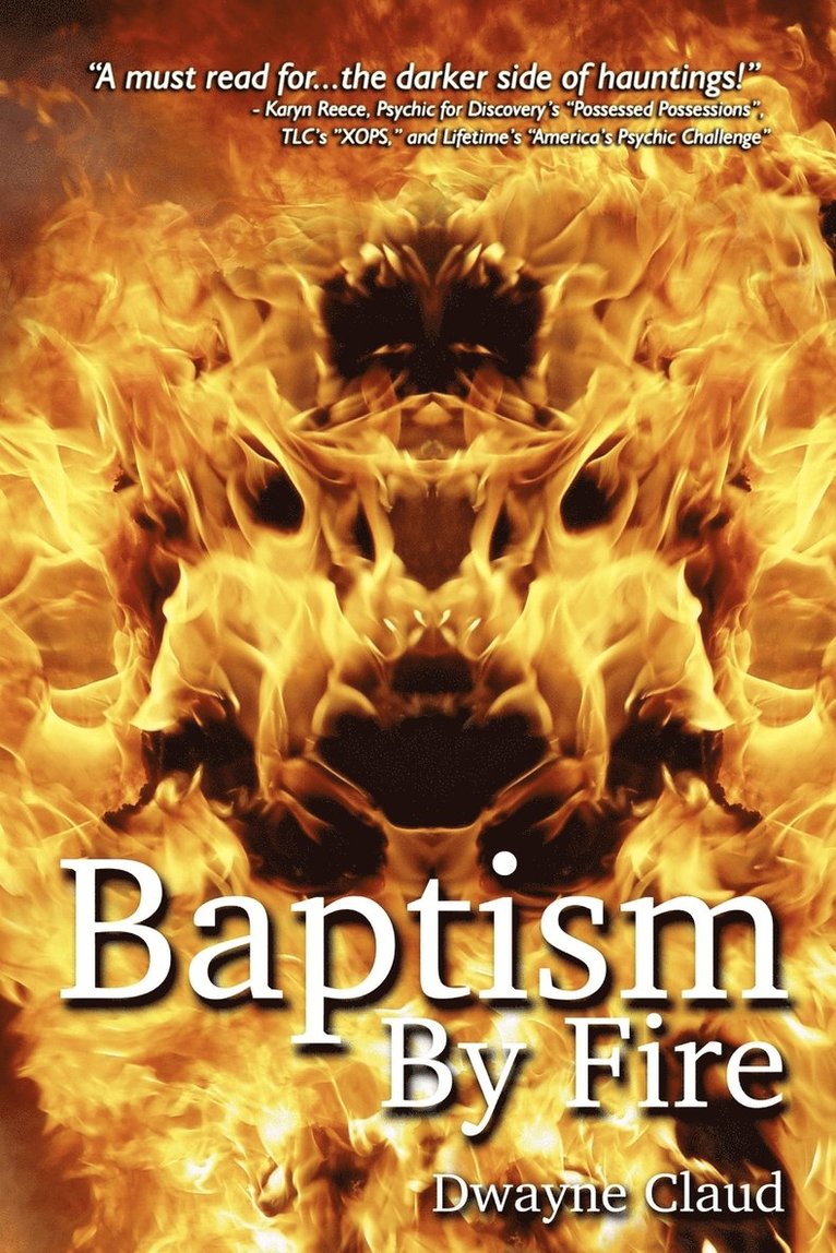 Dwayne Claud - Baptism By Fire, Häftad
