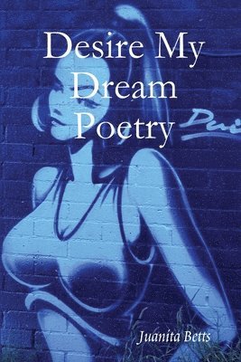 Desire My Dream Poetry 1