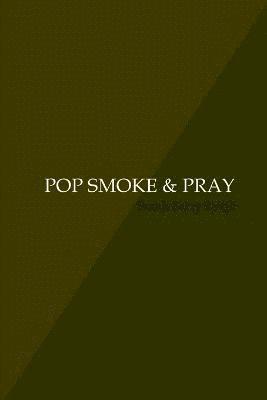 bokomslag Pop Smoke & Pray