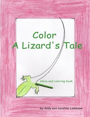 bokomslag Color A Lizard's Tale