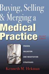 bokomslag Buying, Selling & Merging a Medical Practice