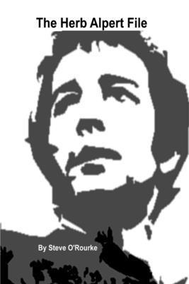 Stephen Vincent O'Rourke, Stephen Vincent O`rourke, Stephen Vincent O`Rourke - Herb Alpert File, Häftad