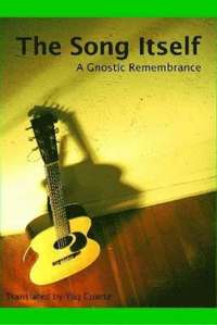 bokomslag The Song Itself: A Gnostic Remembrance