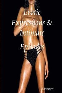 bokomslag Erotic Expressions & Intimate Episodes