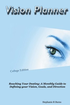 Stephanie R Burns, Stephanie R. Burns - Vision Planner, Häftad