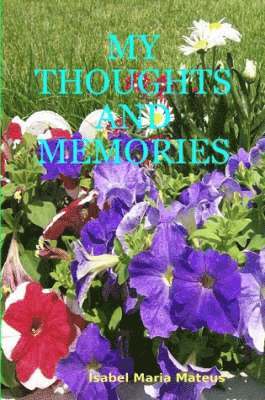 bokomslag My Thoughts and Memories