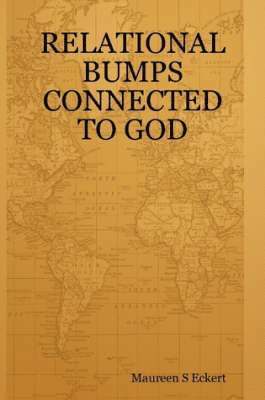 bokomslag Relational Bumps Connected to God