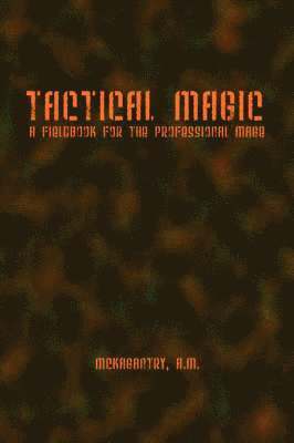Aaron McKagantry - Tactical Magic, Häftad