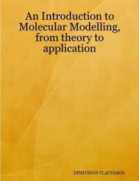 bokomslag An Introduction to Molecular Modelling, from Theory to Application
