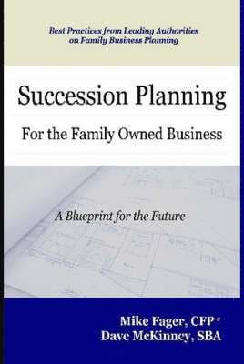 Succession Planning for the Family Owned Business 1