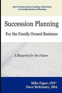 bokomslag Succession Planning for the Family Owned Business