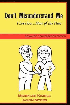 Jason Myers, Merrilee Kimble - Don't Misunderstand Me - Romantic Conversation Edition, Häftad
