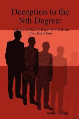Mary Taylor - Deception to the Nth Degree, Häftad