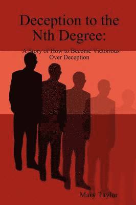 Deception to the Nth Degree 1