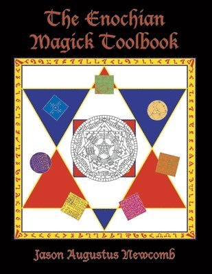 The Enochian Magick Toolbook 1