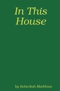 bokomslag In This House; A Domestic Discipline Collection