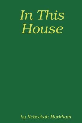 bokomslag In This House; A Domestic Discipline Collection