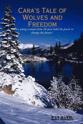 Cara's Tale of Wolves and Freedom 1