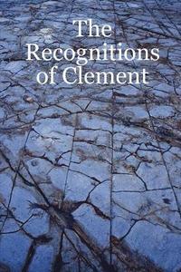 bokomslag The Recognitions of Clement