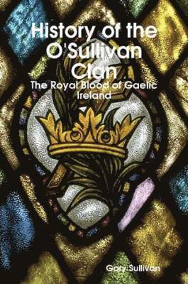 bokomslag History of the O'sullivan Clan